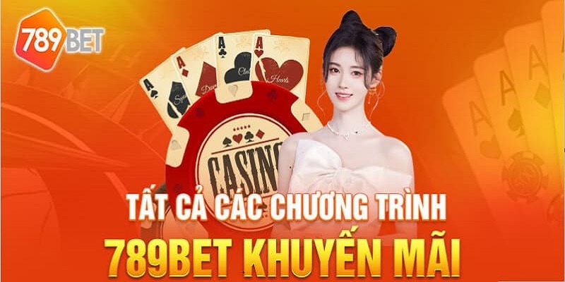 Tổng hợp các khuyến mãi 789BET mới nhất 2024