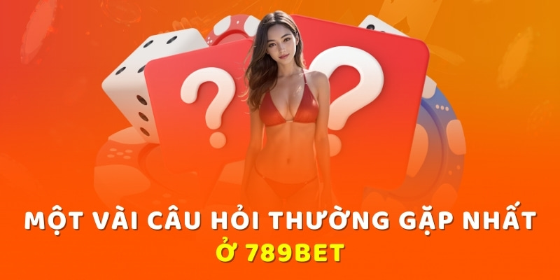 Một vài câu hỏi thường gặp nhất